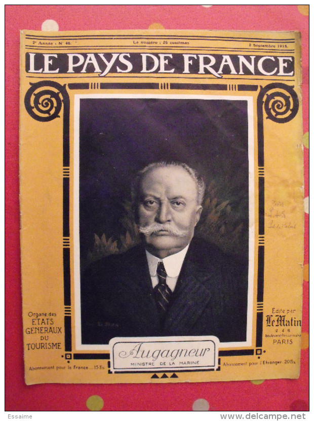 Revue Le Pays De France N° 46. 2 Septembre 1915 Guerre Ministre Marine Augagneur Nombreuses Photos - War 1914-18