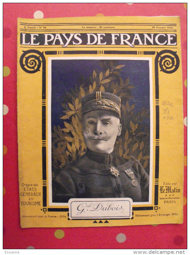 Revue Le Pays De France N° 54. 28 Octobre 1915 Guerre Général Dubois Nombreuses Photos - Oorlog 1914-18