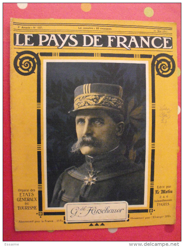 Revue Le Pays De France N° 137. 31 Mai 1917 Guerre Général Hirschauer Nombreuses Photos - Oorlog 1914-18