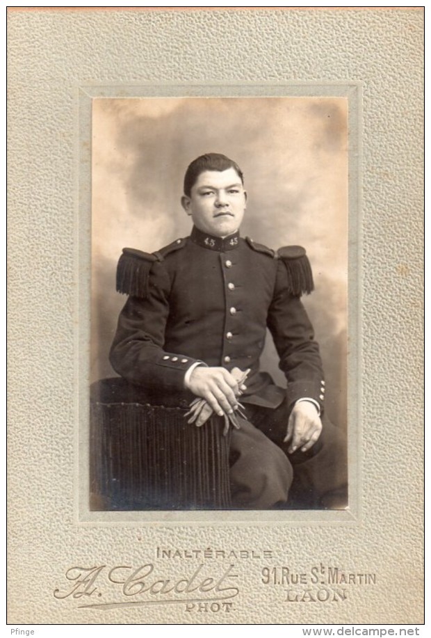 Soldat Du 45ème Régiment D'infanterie - Photographe : A. Cadet à Laon - Guerre, Militaire