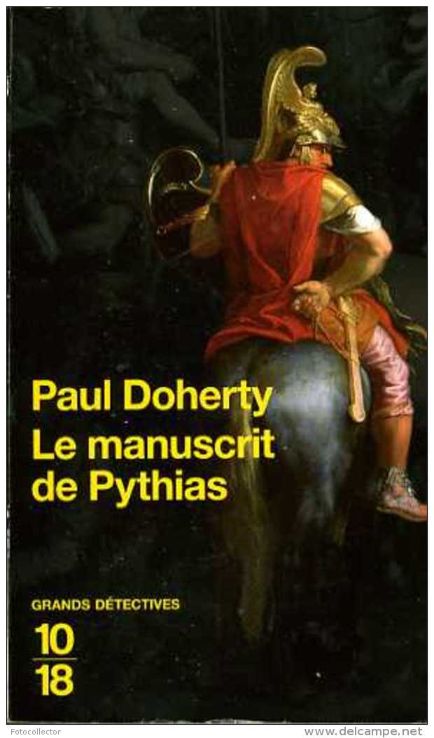 Grands Détectives 1018 N° 3860 : Le Manuscrit De Pythias Par Paul Doherty (ISBN 2264039604 EAN 9782264039606) - 10/18 - Grands Détectives