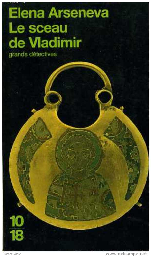 Grands Détectives 1018 N° 2890 : Le Sceau De Vladimir Par Arseneva (ISBN 2264025859 EAN 9782264025852) - 10/18 - Grands Détectives