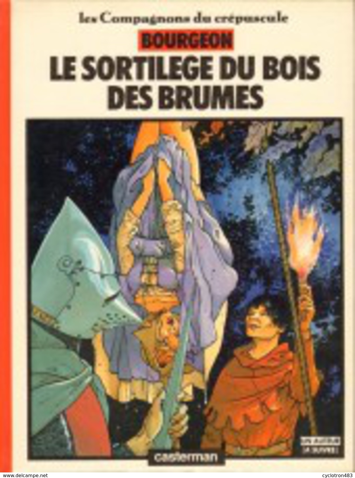 Le Sortilège Du Bois De Brumes (les Compagnons Du Crépuscule 1), De François Bourgeon - Autres & Non Classés