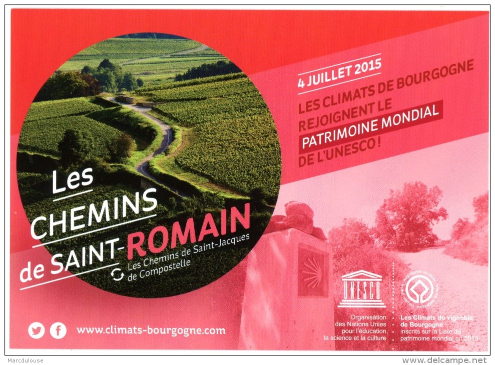 Les Chemins De Saint-Romain (Saint-Jacques De Compostelle). 4 Juillet 2015, Climats Bourgogne Patrimoine Mondial UNESCO. - Otros & Sin Clasificación