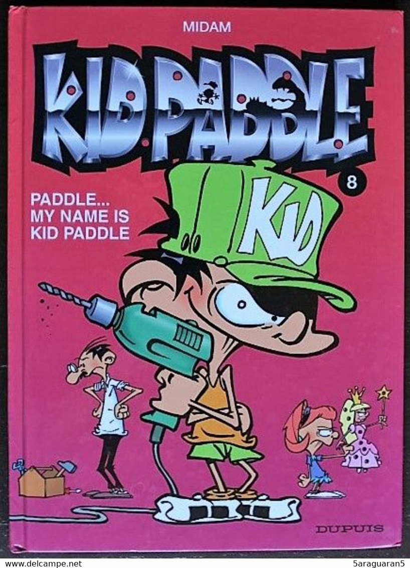 BD KID PADDLE - 8 - Paddle... My Name Is Kid Paddle - Rééd. 2004 - Kid Paddle