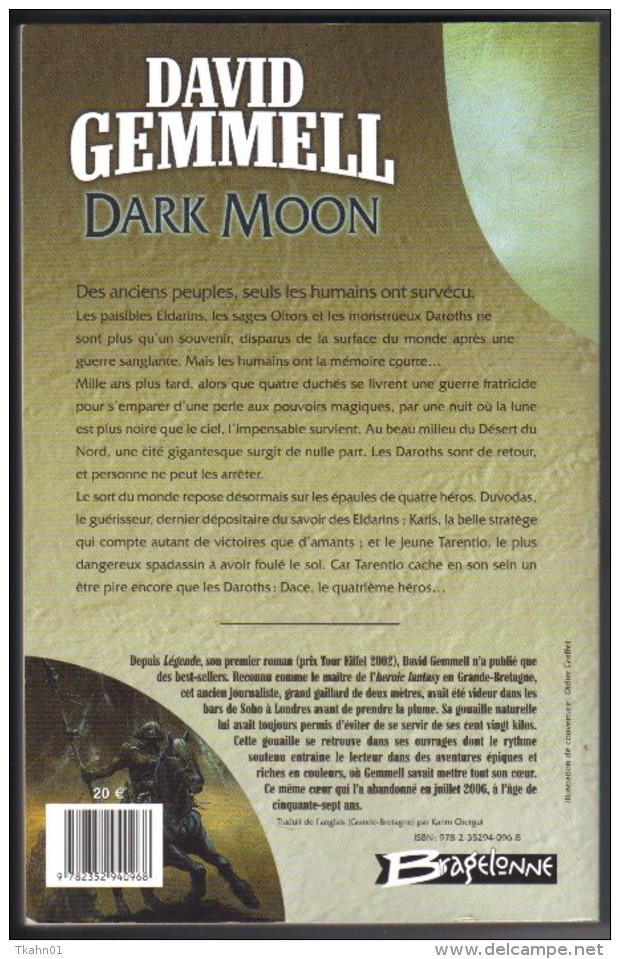 DAVID-GEMMELL " DARK MOON " BRAGELONE G-F DE 2010 AVEC 350 PAGES - Bragelonne