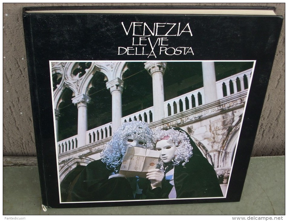 Franco Rigo, Venezia Le Vie Della Posta, 1985, 123 Pag. - Altri & Non Classificati