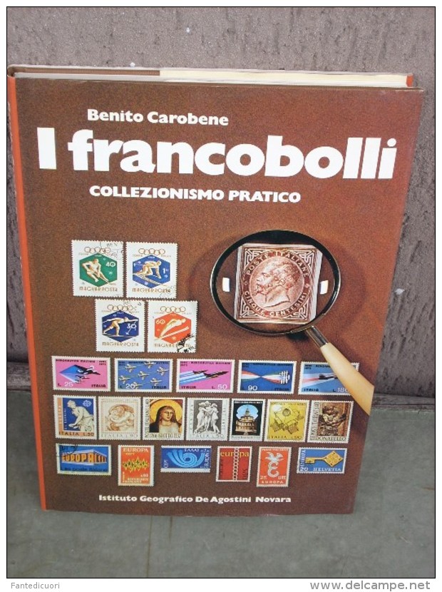 Benito Carobene, I Francobolli Collezionismo Pratico, De Agostini 1980, 128 Pag - Handboeken