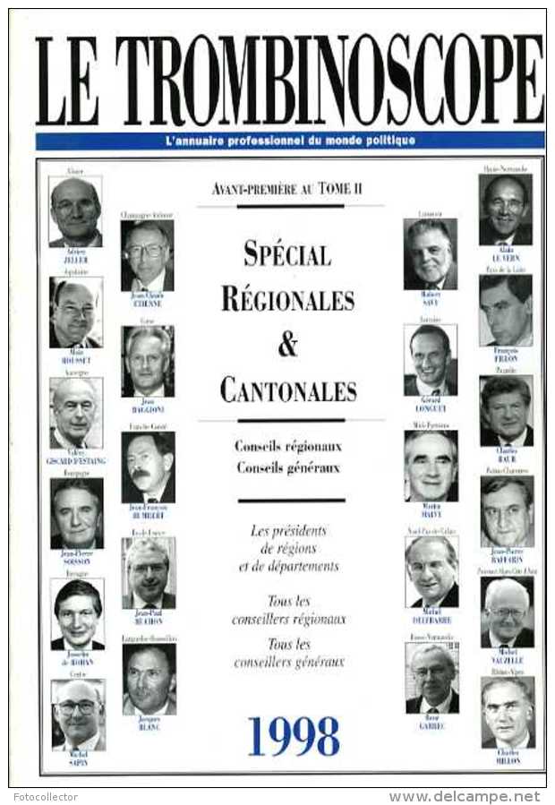 Le Trombinoscope Spécial Régionales Et Cantonales 1998 - Politique