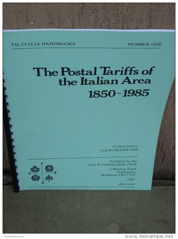 Fil-Italia Handbooks The Postal Tarifffs Of The Italiana Area 1850-1985, 34 Pag. Rilegatura Ad Anelli, - Filatelie En Postgeschiedenis