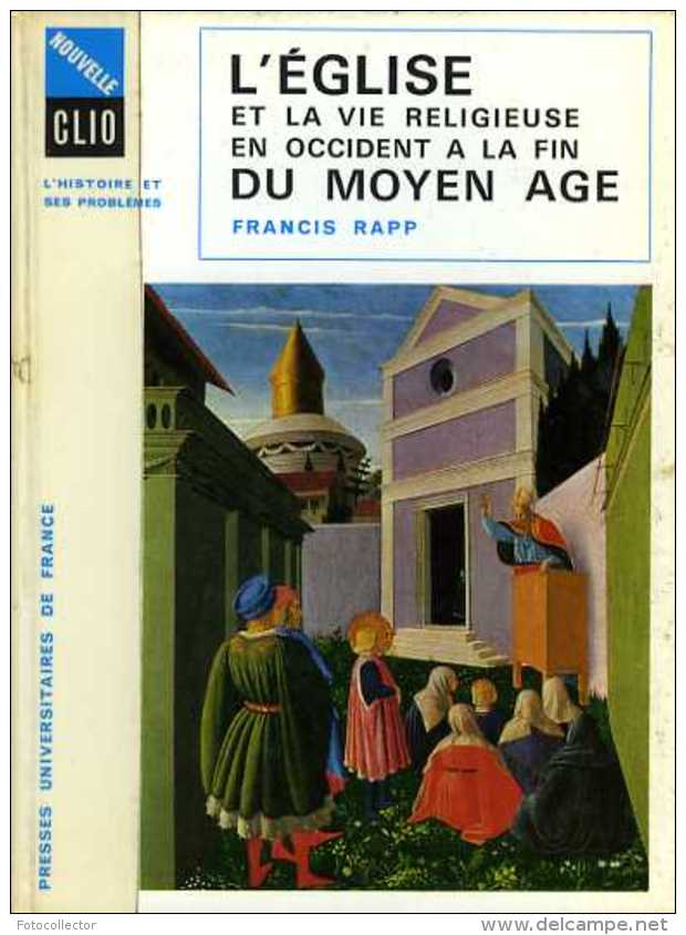 L'église Et La Vie Religieuse En Occident à La Fin Du Moyen âge Par Francis Rapp - Histoire