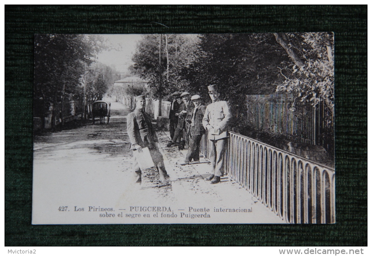 PUIGCERDA - Puente Internacional Sobre El Segre En El Fondo PIUGCERDA. - Autres & Non Classés