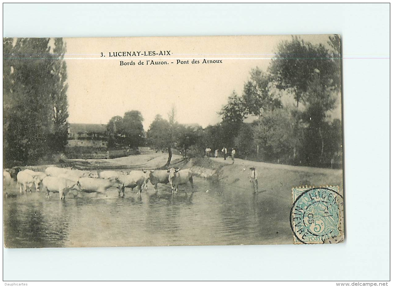 LUCENAY LES AIX : Bords De L'Auzon, Pont Des Arnoux. Troupeau De Vaches. 2 Scans. Edition ? - Autres & Non Classés