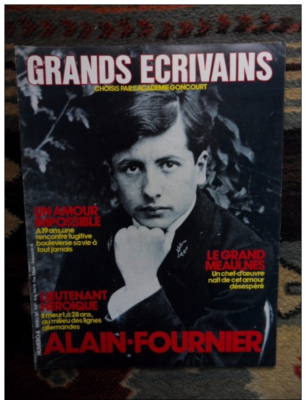 GRANDS ECRIVAINS N°4 ALAIN FOURNIER - Histoire