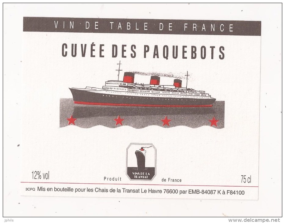 CUVEE DES PAQUEBOTS Pour LE FRANCE Chais De La Transat LE HAVRE VIN DE TABLE DE FRANCE - Paquebots