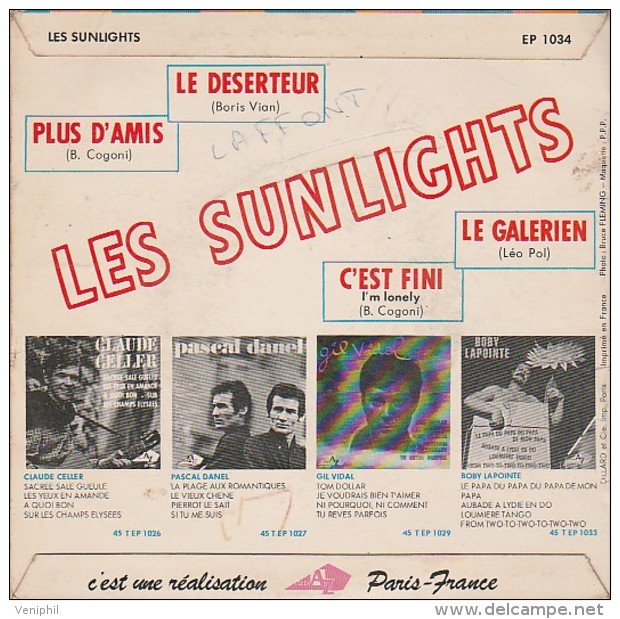 VINYLE 45 TOURS -LES SUNLIGHTS - LE DESERTEUR -PLUD D'AMIS-LE GALERIEN- C'EST FINI - 45 T - Maxi-Single