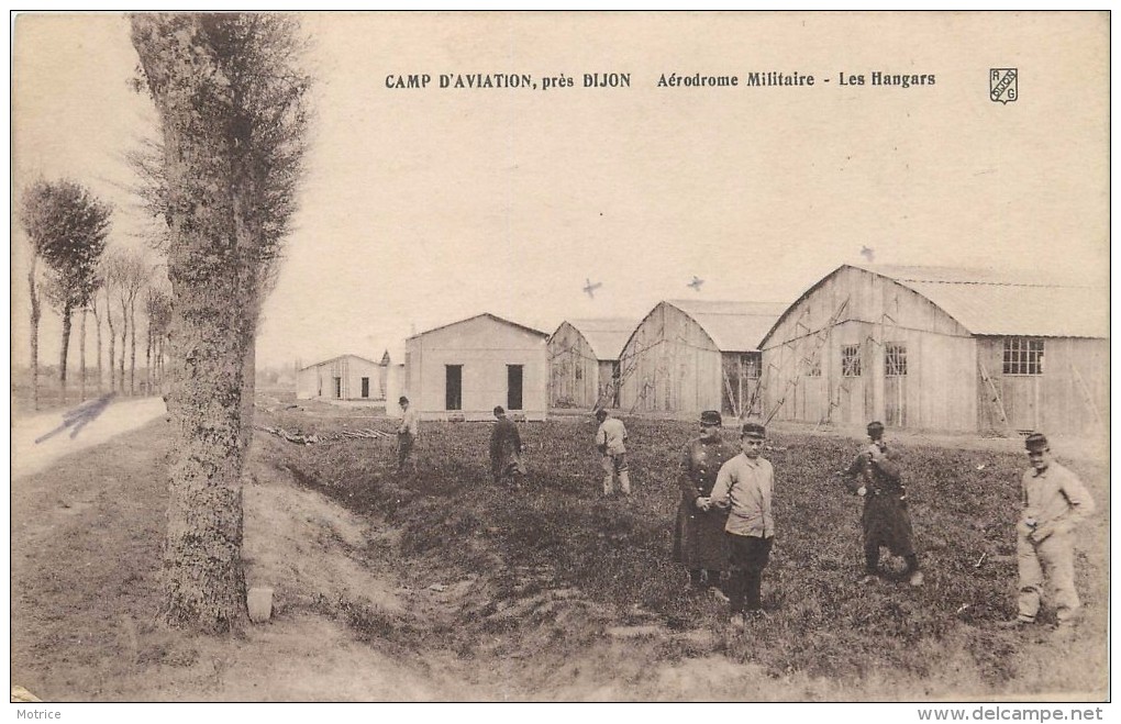 CAMP D'AVIATION Près De Dijon, Aérodrome Militaire, Les Hangars. - Aérodromes