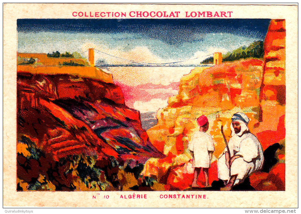 CHOCOLAT LOMBART N°30 ALGERIE CONSTANTINE Les Gorges Du Rummel CHROMO 8X5.5 Bon état Voir Scans - Lombart