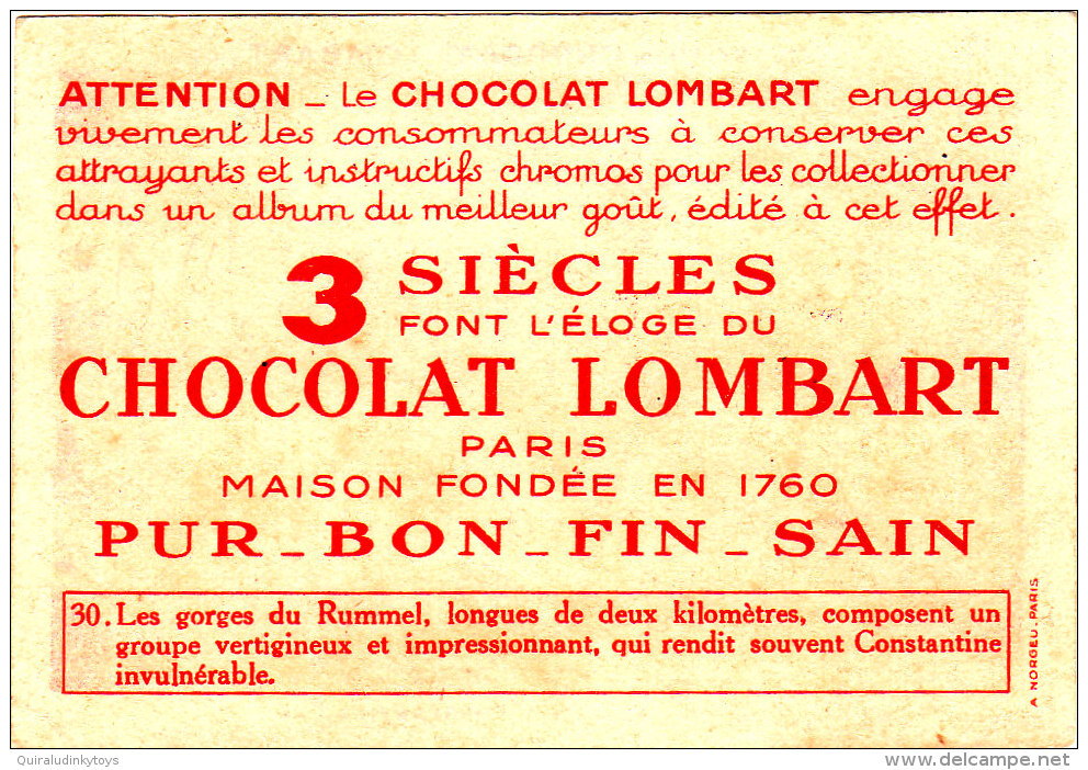 CHOCOLAT LOMBART N°30 ALGERIE CONSTANTINE Les Gorges Du Rummel CHROMO 8X5.5 Bon état Voir Scans - Lombart