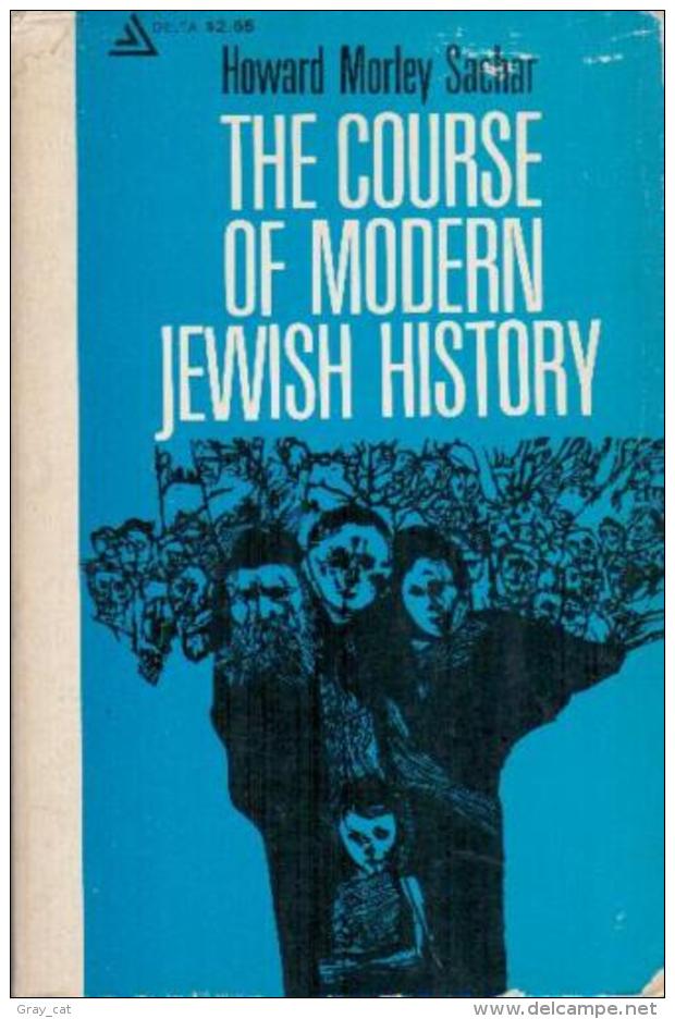 The Course Of Modern Jewish History By Howard Morley Sachar - Other & Unclassified