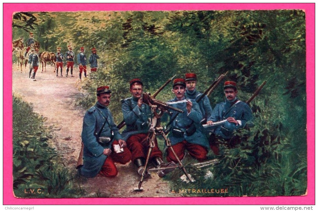 La Mitrailleuse - Militaires - Uniformes - Armes - Chevaux - L.V.C. - Colorisée - Equipment