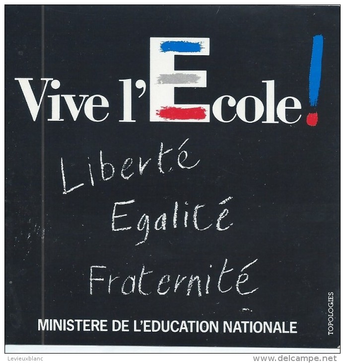 Ministére De L'Education Nationale/ Vive L'Ecole/ Liberté Egalité Fraternité/ Années 80       ACOL78 - Adesivi