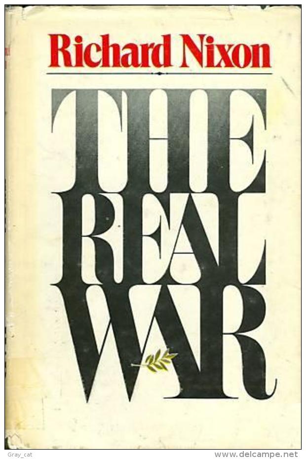 The Real War By Nixon, Richard Milhous (ISBN 9780446512015) - Andere & Zonder Classificatie