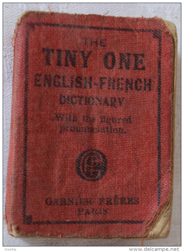 Mini Dictionnaire Anglais Français THE TINY ONE Dictionary English French Garnier Frères Paris - Langue Anglaise/ Grammaire