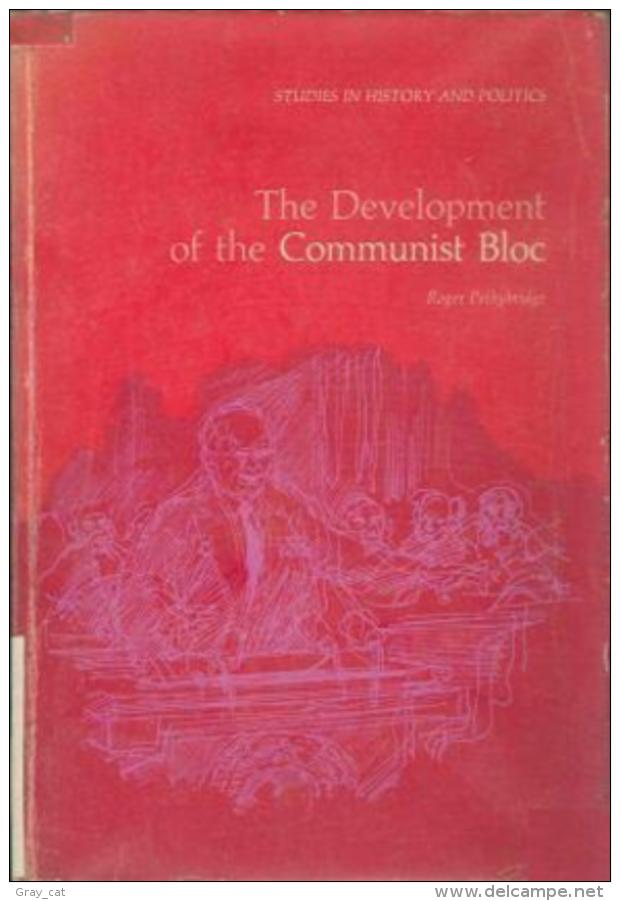 The Development Of The Communist Bloc By Roger Pethybridge - Europe