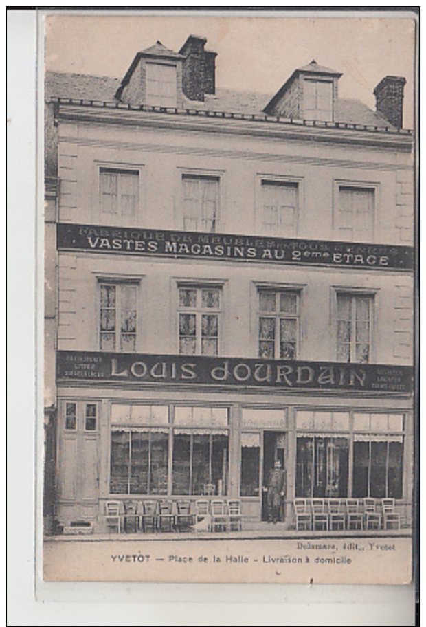 76  - YVETOT -   Place De La Halle  - Louis  DOURDAIN -........ - Yvetot