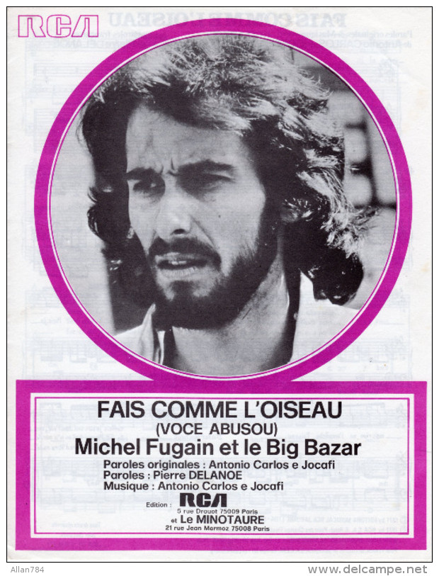 1971/72 - PARTITION MICHEL FUGAIN ET LE BIG BAZAR - FAIS COMME L'OISEAU - EXCELLENT ETAT PROCHE DU NEUF - - Other & Unclassified