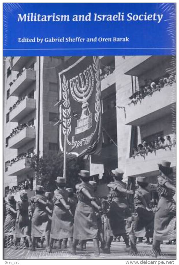 Militarism And Israeli Society Edited By Gabriel Sheffer And Oren Barak (ISBN 9780253221742) - Sociología/Antropología