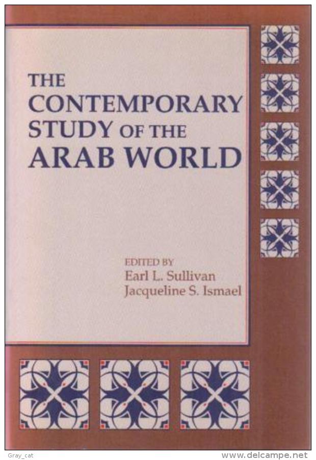 The Contemporary Study Of The Arab World By Sullivan, Earl L (ISBN 9780888642110) - Nahost