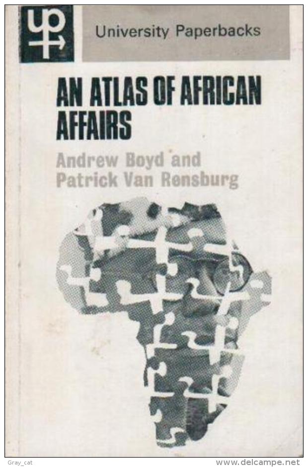 An Atlas Of African Affairs By Andrew Boyd And Patrick Van Rensburg - Atlas, Cartes