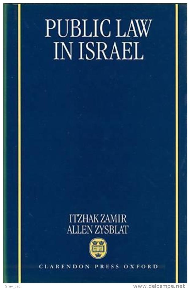 Public Law In Israel By Zamir, Itzhak & Zysblat, Allen (ISBN 9780198258537) - 1950-Hoy