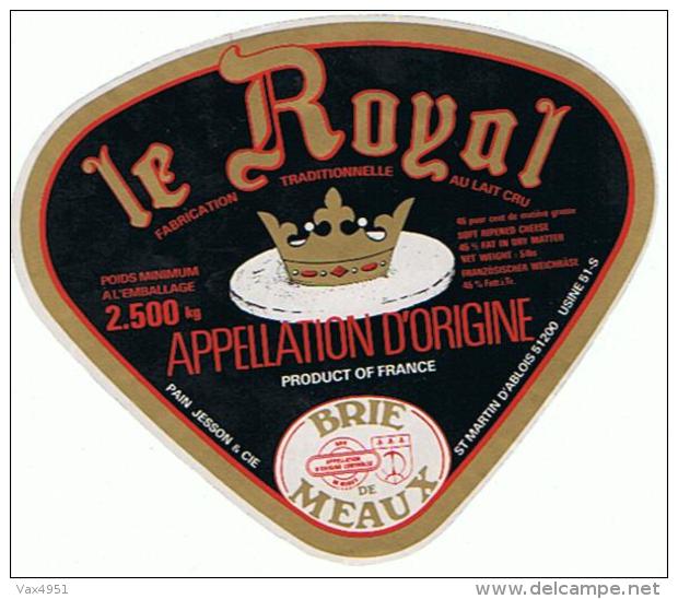 ETIQUETTE FROMAGE BRIE DE MEAUX LE ROYAL ETS PAIN JESSON - Fromage