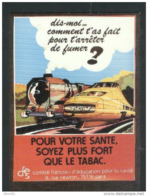 TGV - Train - Dis Moi Comment F'as Fait Pour Arréter De Fumer. - Campagne Anti-tabac. - Droga