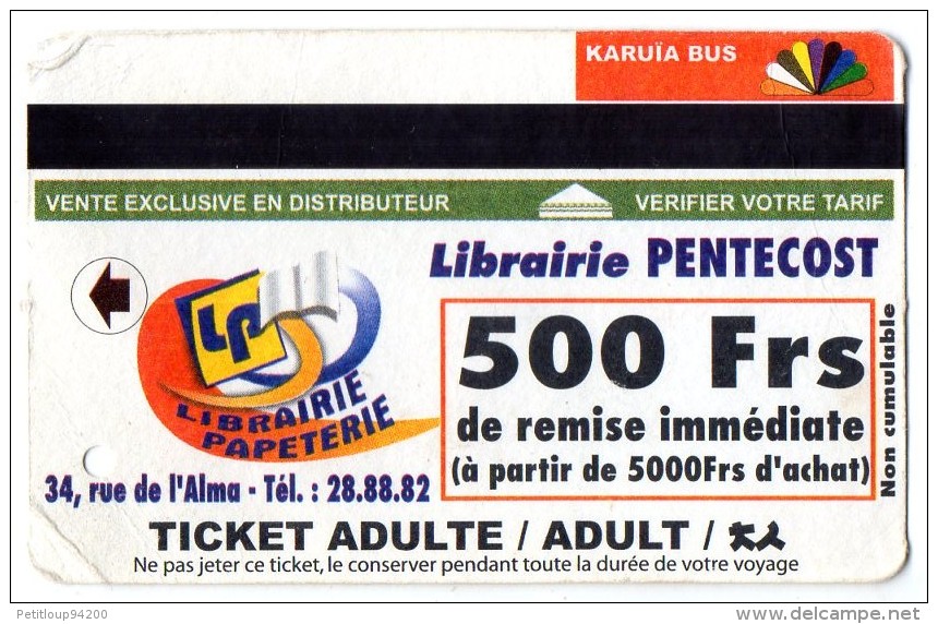 TICKET BUS  FRANCE  NOUVELLE -CALEDONIE  KARUIA BUS  Librairie PENTECOST - Monde