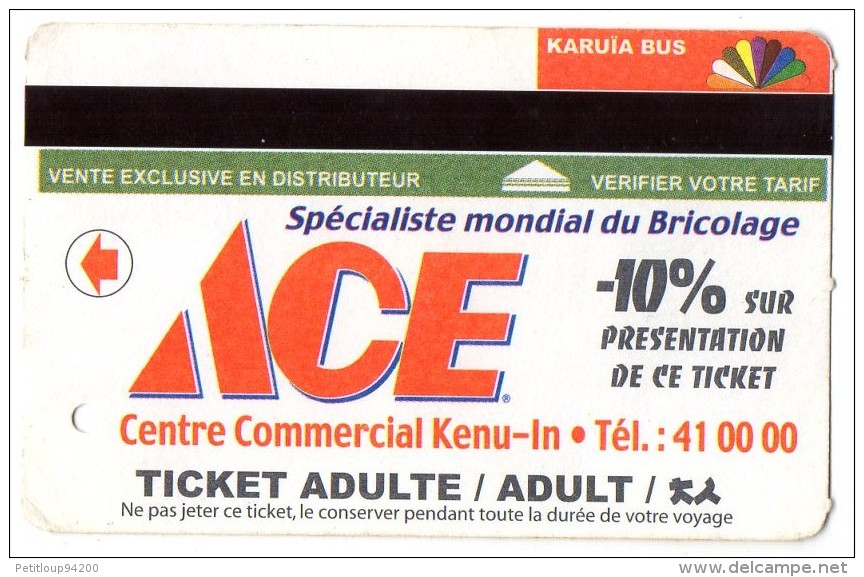 TICKET BUS  FRANCE  NOUVELLE -CALEDONIE  KARUIA BUS  Ace - Monde