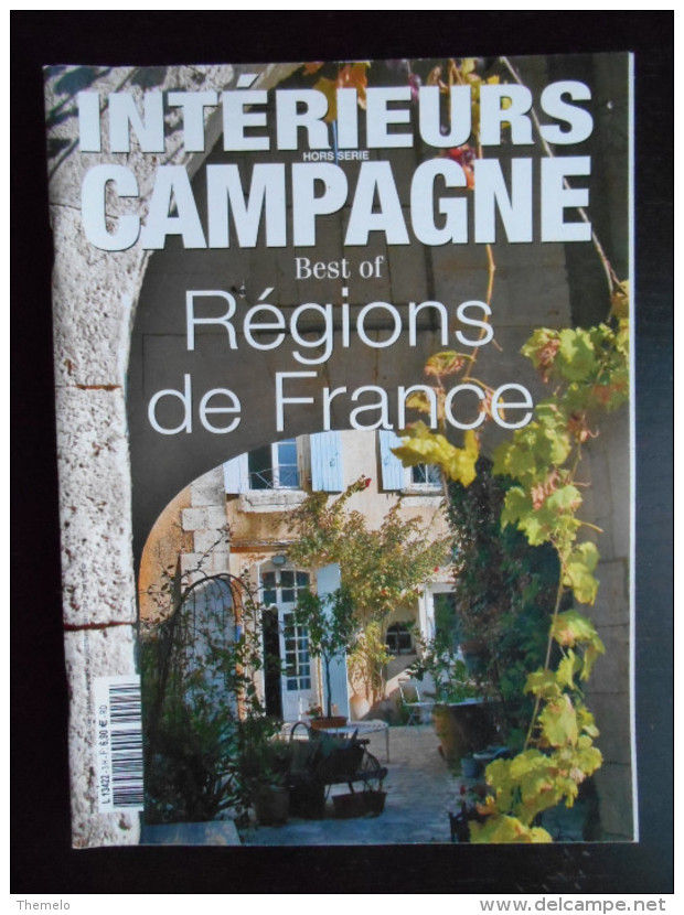 "Intérieurs Campagne - Hors Série Best Of Régions De France" HS N°3 2006 - Home Decoration