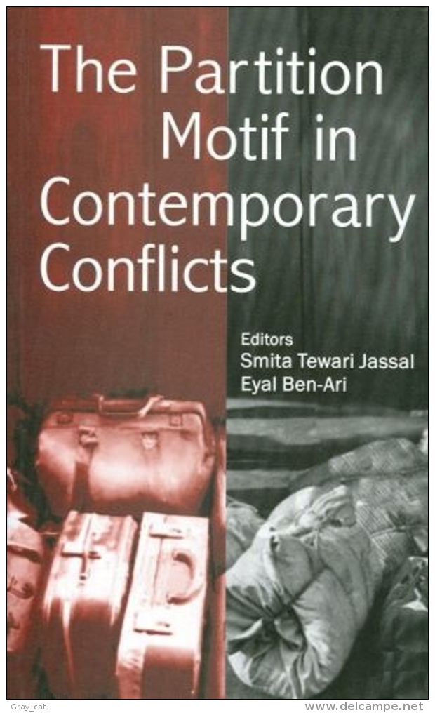 The Partition Motif In Contemporary Conflicts Edited By Smita Tewari Jassal & Eyal Ben-Ari (ISBN 9780761935476) - Politics/ Political Science