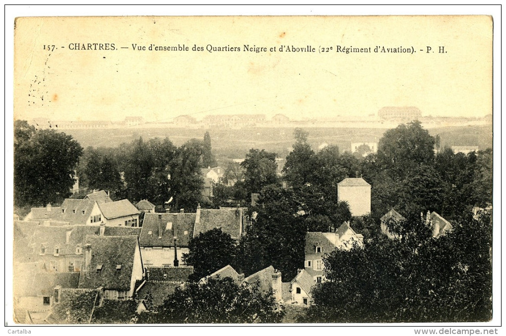 CPA 28 Eure Et Loir Chartres Vue D'ensemble Des Quartiers Neigre Et D'Aboville 22ème Régiment D'Aviation - Chartres