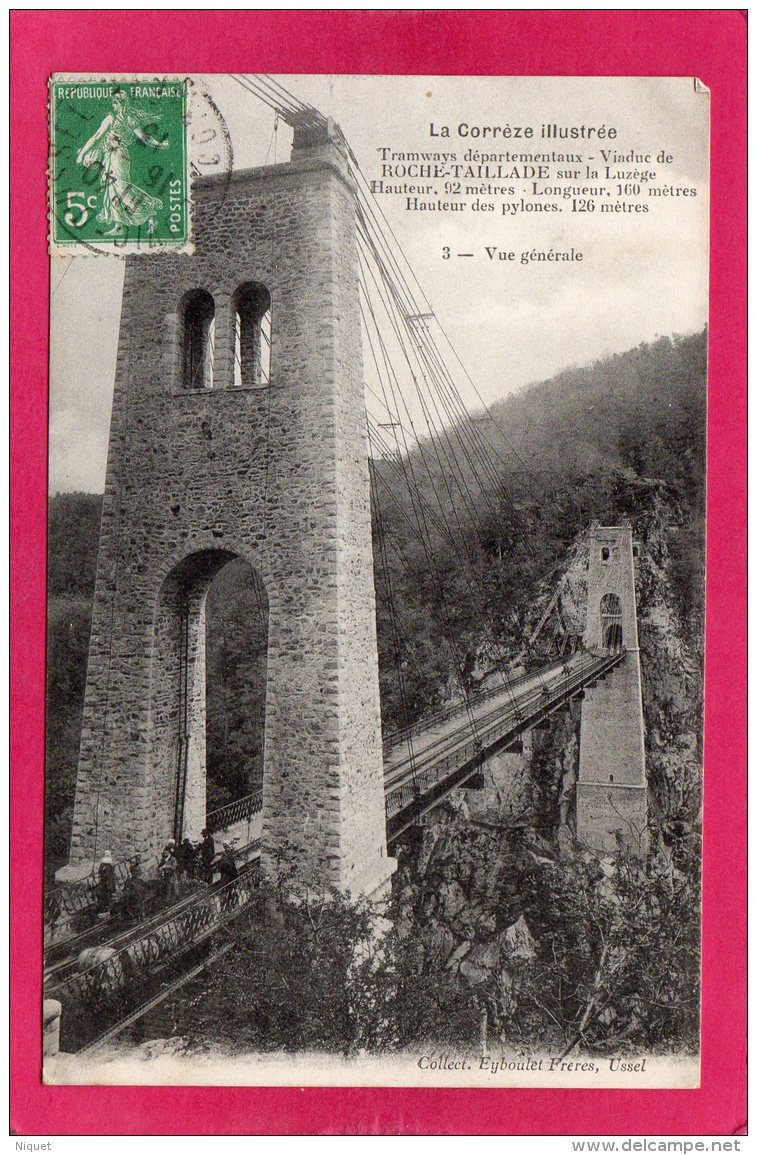 19 CORREZE, Viaduc De Roche-Taillade, Tramways Départementaux, Animée,  1913,  (Eyboulet, Ussel) - Other & Unclassified