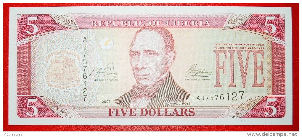 § STAR: LIBERIA &#9733; 5 DOLLARS 2003! UNC CRISP! LOW START&#9733;NO RESERVE! Edward J. Roye (1815-1872) - Liberia