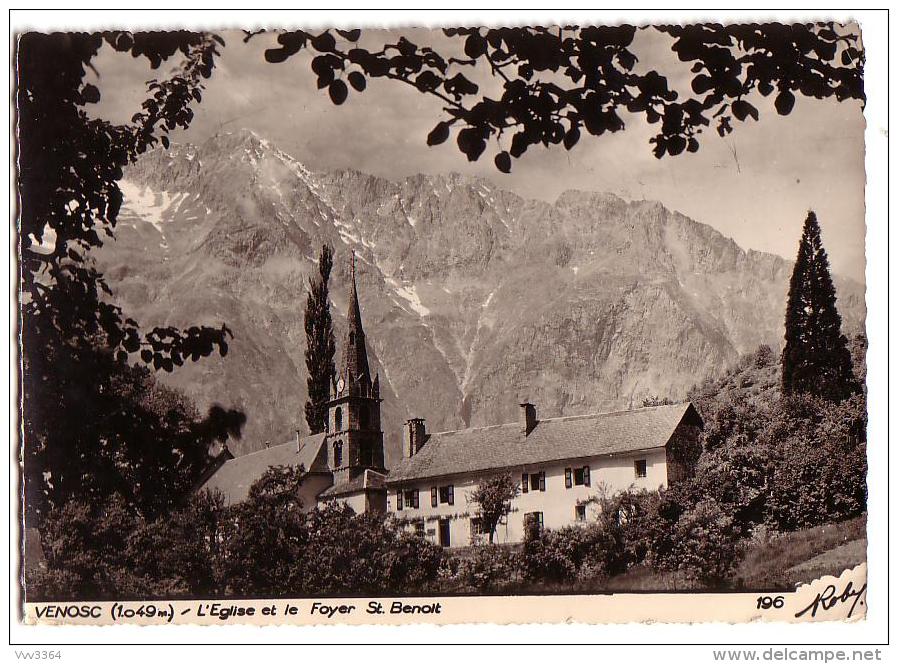 VENOSC: L'Eglise Et Le Foyer St-Benoit - Vénosc