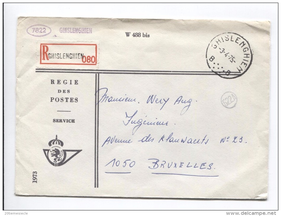 Lettre En Franchise Recommandée De La Régie Des Postes C.Ghislenghien 3/4/75 Doc Postal W 488 Bis Et 7822 V.BXL AP912 - Franchise