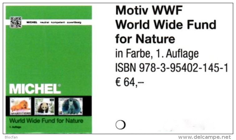 MICHEL Erstauflage Tierschutz WWF 2016 ** 40€ Topic Stamp Catalogue Of World Wide Fund For Nature ISBN 978-3-95402-145-1 - Deutsch