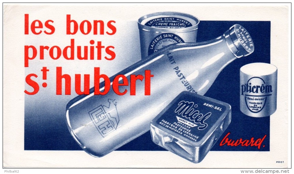 Buvard  Les Bons Produits St Hubert. Lait, Crème Fraiche... - Dairy