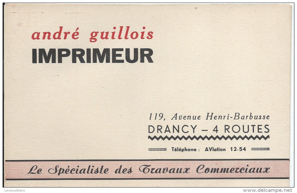 Imprimerie/André Guillois/ DRANCY /Quatre Routes / Vers 1950-1960   BUV272 - I