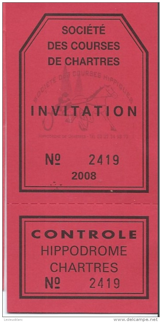 Ticket D'Invitation /Société Des Courses De Chartres/Hippodrome/CHARTRES/2008  SPO82 - Rugby